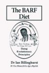 The BARF Diet: Raw Feeding for Dogs and Cats Using Evolutionary Principles