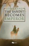 The Bandit Becomes Emperor
