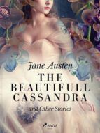 Portada de The Beautifull Cassandra and Other Stories (Ebook)