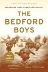 The Bedford Boys: One American Town's Ultimate D-Day Sacrifice