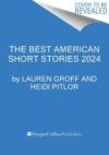 The Best American Short Stories 2024