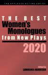 The Best Women's Monologues from New Plays, 2020