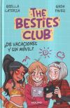 The Besties Club - &iquest;De vacaciones y sin m&oacute;vil?