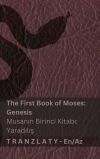 The Bible / &auml;&deg;ncil - The First Book Of Moses (genesis) / Musan&auml;&plusmn;n Birinci Kitab&auml;&plusmn; (yarad&auml;&plusmn;l&auml;&plusmn;&aring;) De Tranzlaty Kjv