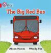 The Big Red Bus: Red A/Band 2A