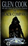 The Black Company: The First Novel of 'The Chronicles of the Black Company'