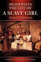 Portada de Incidents in the Life of a Slave Girl - Illustrated & Annotated