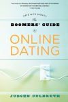 The Boomer&acirc;s Guide to Online Dating