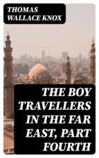 Portada de The Boy Travellers in the Far East, Part Fourth (Ebook)