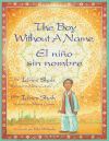 The Boy Without a Name / El ni&ntilde;o sin nombre