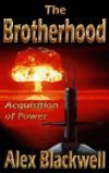 The Brotherhood: Acquisition of Power
