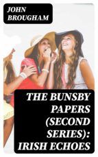 Portada de The Bunsby Papers (second series): Irish Echoes (Ebook)