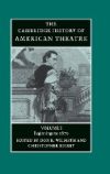 The Cambridge History of American Theatre