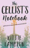 The Cellist&acirc;s Notebook