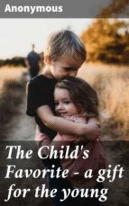 Portada de The Child's Favorite - a gift for the young (Ebook)