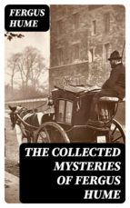 Portada de The Collected Mysteries of Fergus Hume (Ebook)