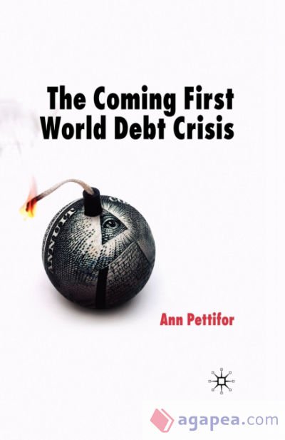 The Coming First World Debt Crisis The Coming First World Debt Crisis