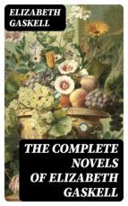 Portada de The Complete Novels of Elizabeth Gaskell (Ebook)