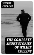 Portada de The Complete Short Stories of Wilkie Collins (Ebook)