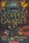 The Copper Gauntlet (magisterium, Book 2)