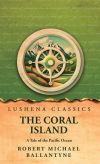 The Coral Island A Tale of the Pacific Ocean