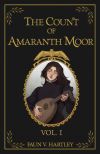 The Count of Amaranth Moor, Vol. 1