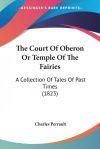 The Court Of Oberon Or Temple Of The Fairies