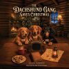 The Dachshund Gang Saves Christmas