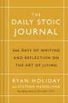 The Daily Stoic Journal : 366 Days of Writing and Reflection on the Art of Living