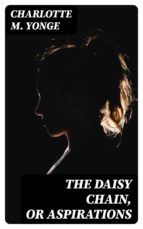 Portada de The Daisy Chain, or Aspirations (Ebook)