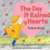 The Day It Rained Hearts [With Valentine Stickers]