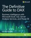 The Definitive Guide to Dax: Business Intelligence for Microsoft Power Bi, SQL Server Analysis Services, and Excel