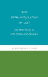 The Dehumanization of Art and Other Essays on Art, Culture, and Literature