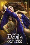 The Devil&acirc;s Own Dice