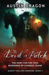 The Devil&acirc;s Patch (Sleepy Hollow Horrors, Book 2)