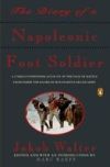The Diary of a Napoleonic Foot Soldier