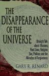 The Disappearance of the Universe The Disappearance of the Universe