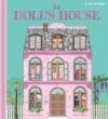 The Dollhouse: A Pop-Up Book: Pop-Up and Lift-The-Flap Book