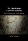 The Early Roman Expansion into Italy
