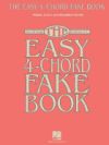 The Easy 4-Chord Fake Book: Melody, Lyrics & Simplified Chords in the Key of C