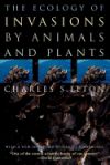 The Ecology of Invasions by Animals and Plants