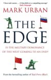 The Edge: Is the Military Dominance of the West Coming to an End?