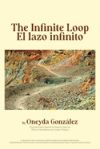 The / El Infinite Loop / Lazo Infinito