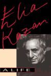 The Elia Kazan: & the March to Modernity