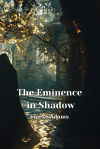 The Eminence In Shadow