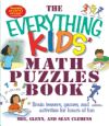 The Everything Kids' Math Puzzles Book: Brain Teasers, Games, and Activites for Hours of Fun