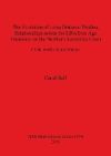 The Evolution of Long Distance Trading Relationships across the LBA/Iron Age Transition on the Northern Levantine Coast