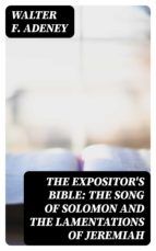 Portada de The Expositor's Bible: The Song of Solomon and the Lamentations of Jeremiah (Ebook)