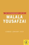 The Extraordinary Life of Malala Yousafzai