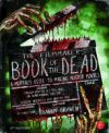 The Filmmaker's Book of the Dead: A Mortal S Guide to Making Horror Movies